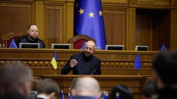 AB Konseyi Başkanı Michel: Güvenli ortak Ukrayna olmadan, emniyetli ortak Avrupa erişmek imkansızdır
