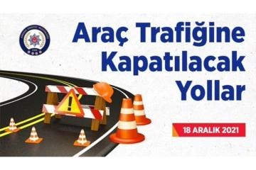 Ankara Emniyeti pazar günü araç trafiğine kapatılacak yöntemleri açıkladı
