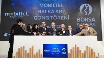 Borsa İstanbul’da gong Mobiltel düşüncesince çaldı