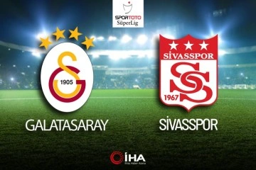 Galatasaray-Sivasspor Maçı Canlı Anlatım
